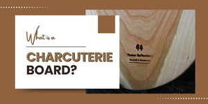What is a Charcuterie Board?